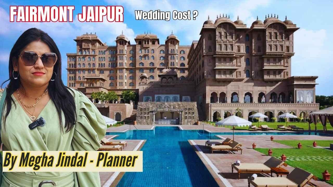 Fairmont Jaipur Wedding Cost Guide & What’s Included