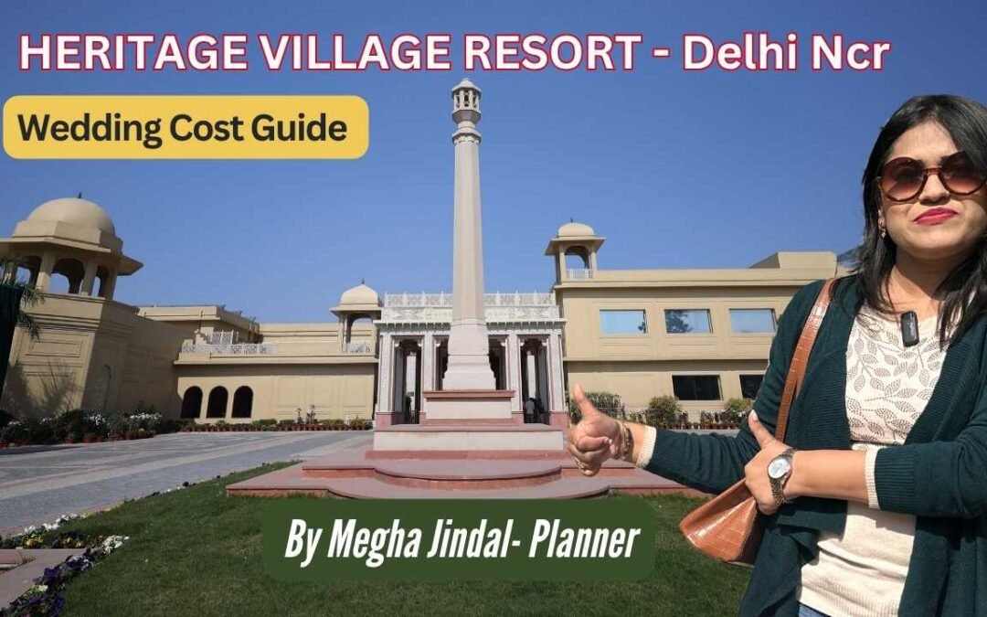 Explore Heritage Village Manesar Wedding Cost & Details