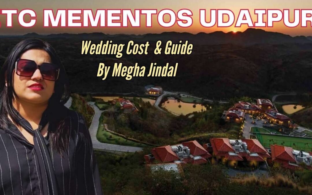 ITC Mementos Udaipur wedding Cost & Guide