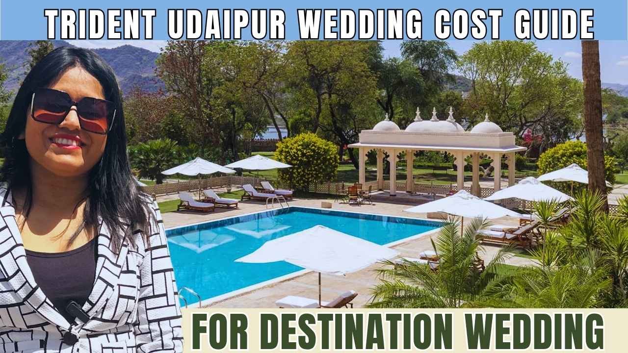 Trident Udaipur Wedding Cost Guide and Details