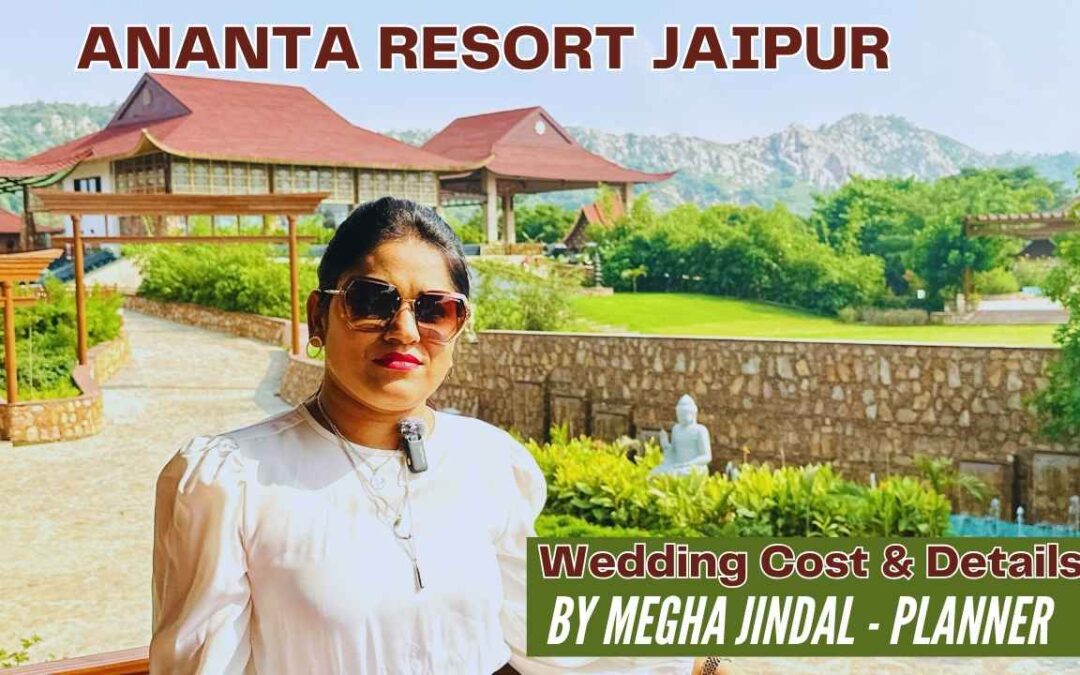 Ananta Jaipur Wedding Cost Guide: From Budget Planning to Lavish Celebrations