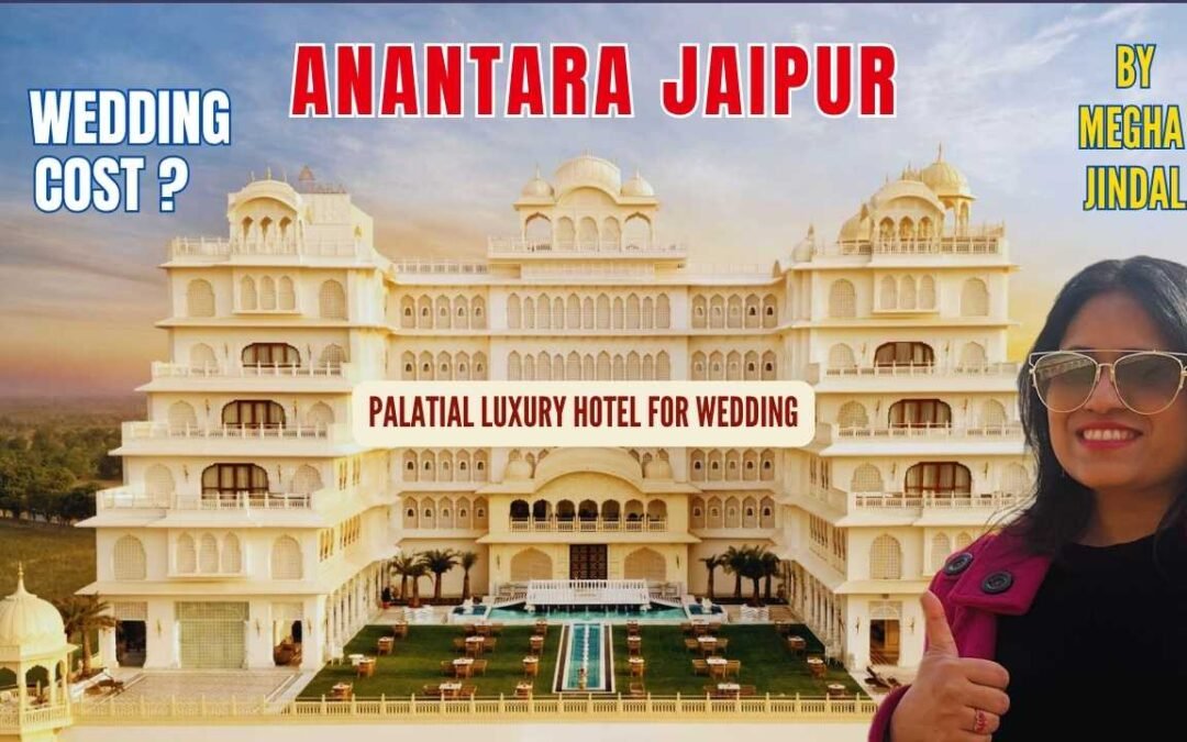 Anantara Jewel Bagh Jaipur Wedding Cost Guide & details