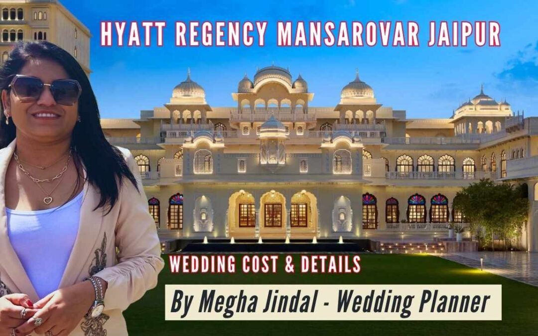 Hyatt Mansarovar Jaipur Wedding Cost & full Guide