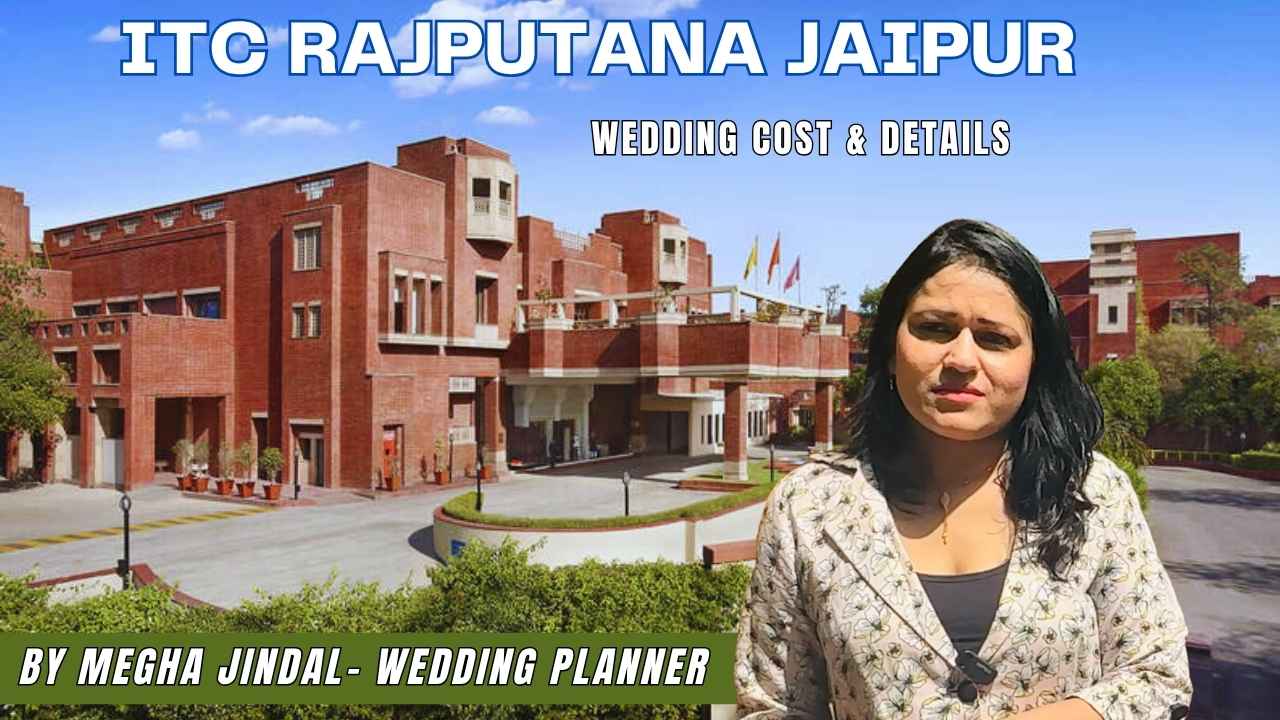 ITC Rajputana jaipur wedding cost guide