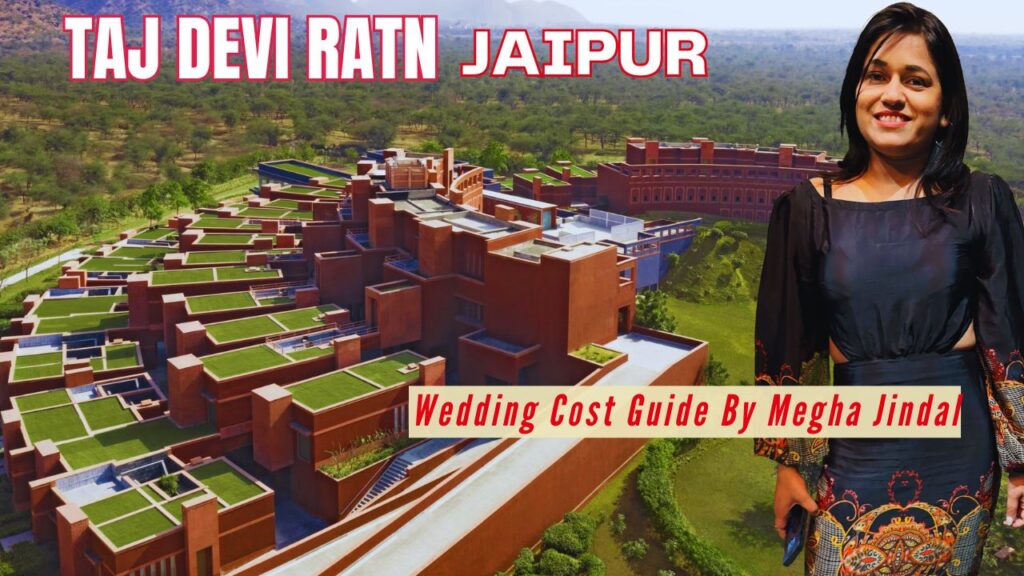 TAJ DEVI RATN WEDDING COST