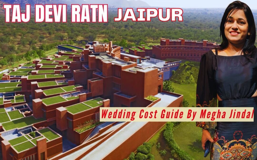 Taj Devi Ratn Jaipur Wedding Cost & Detailed Guide.