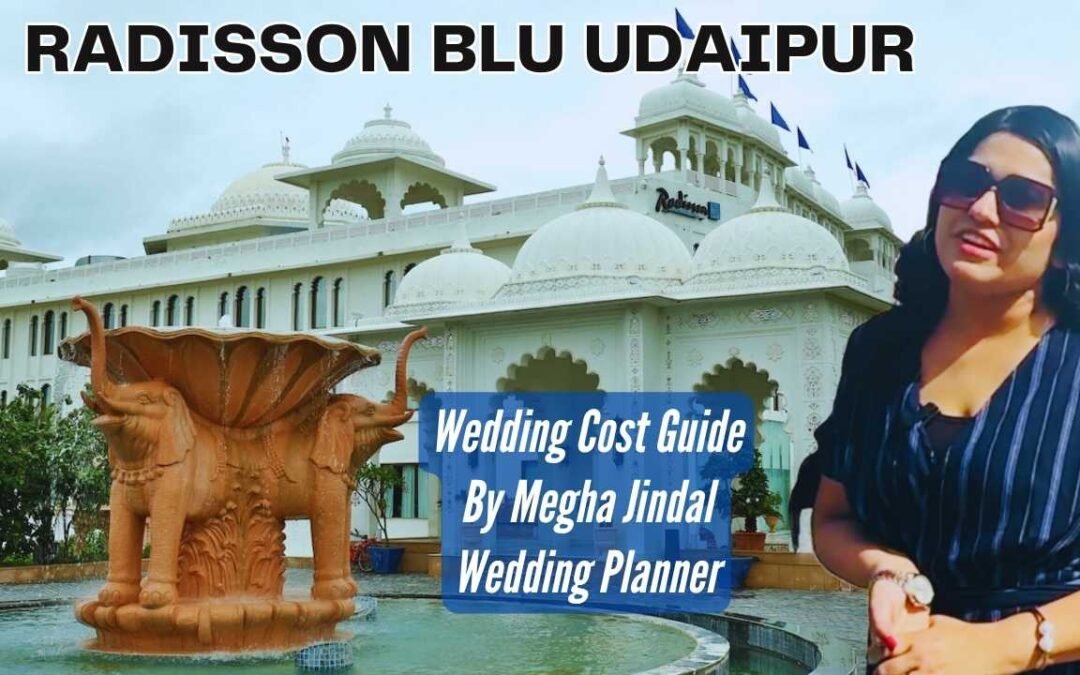 Radisson Blu Udaipur wedding cost guide