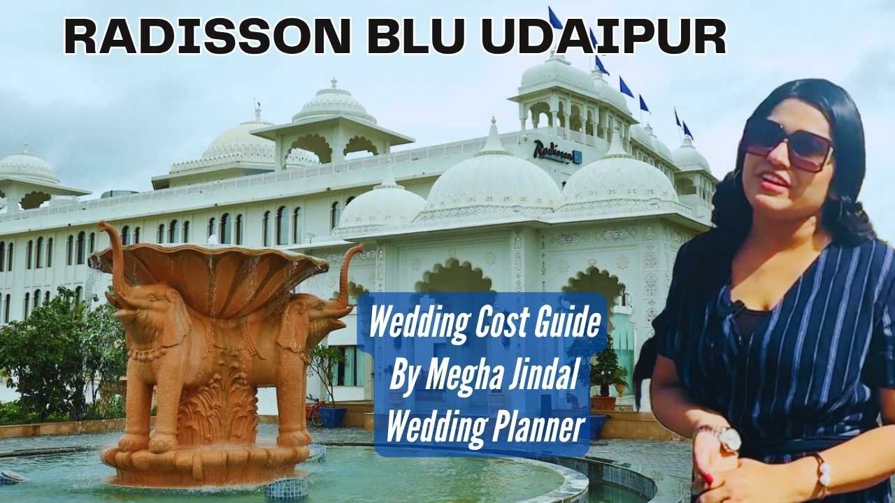 Radisson Blu Udaipur wedding cost guide