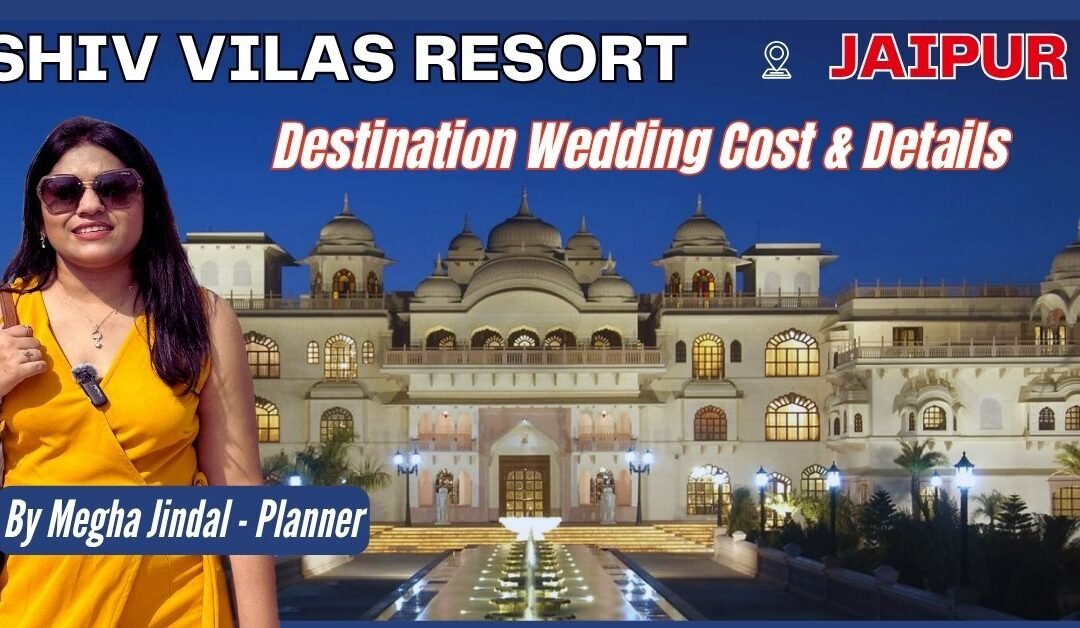 Shiv Vilas Palace Jaipur Wedding Cost & full Guide